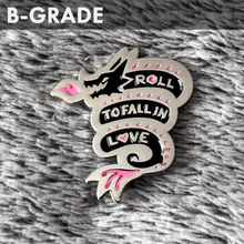 Load image into Gallery viewer, B and C Grade "Roll to Fall in Love" Dragon Pins